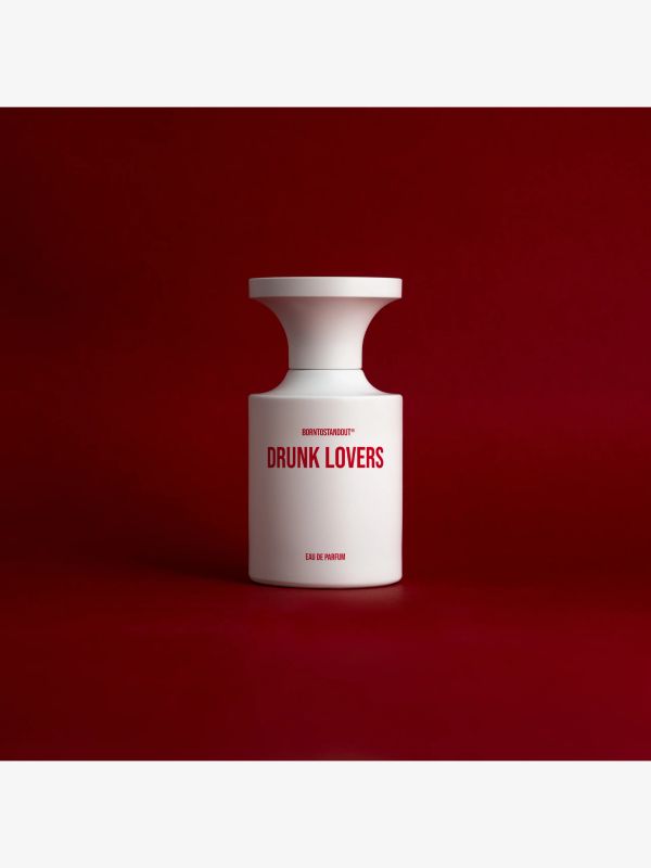 Drunk Lovers, BORNTOSTANDOUT