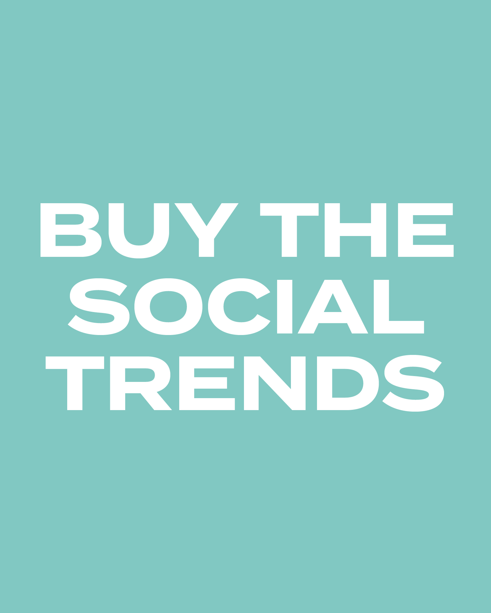 Buy the social trend