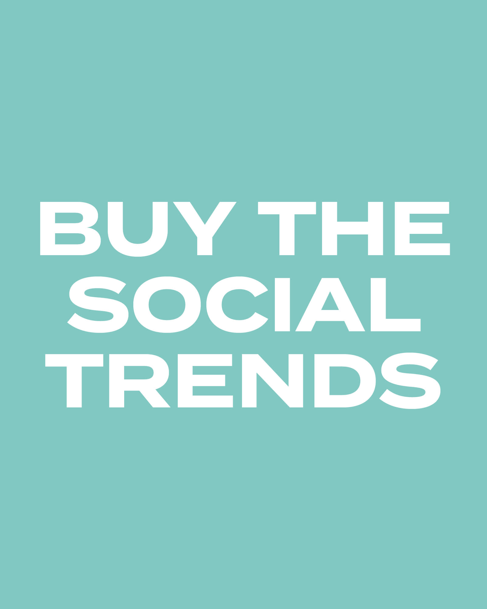Buy the social trend